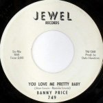 Banny Price - You Love Me Pretty Baby