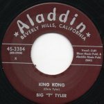 Big "T" Tyler - King Kong
