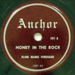 Blind Mamie Forehand - Honey in the Rock