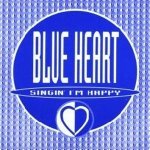 Blue Heart - Singin' I'm Happy (Extended Mix)