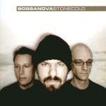 Bossanova - Stonecold (Original Mix)