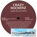 Crazy Rockerz - Dance with My Pants (Dan Winter Remix)