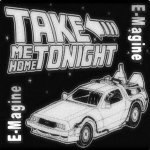 E-Magine - Take Me Home Tonight (Original Radio Mix)