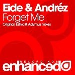 EIDE & Andréz - Forget Me (Original Mix)