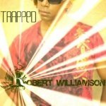Robert Williamson - Trapped (Super Stylers Radio Edit)
