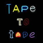Tape To Tape