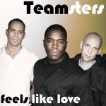 Teamsters - Feels Like Love (Vocal Extended)